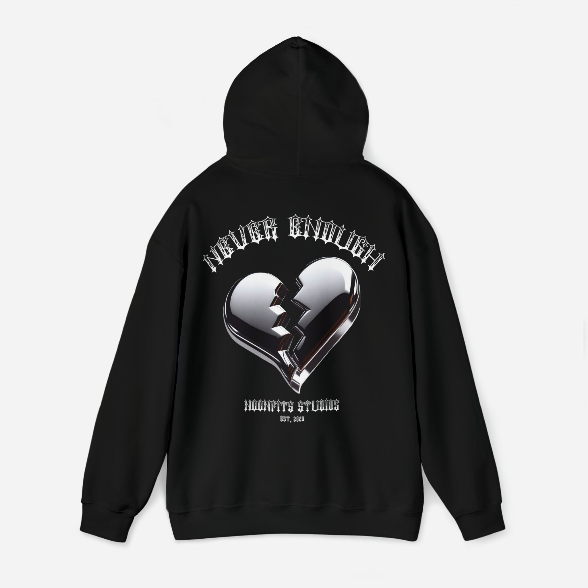 "NEVER ENOUGH" Hoodie