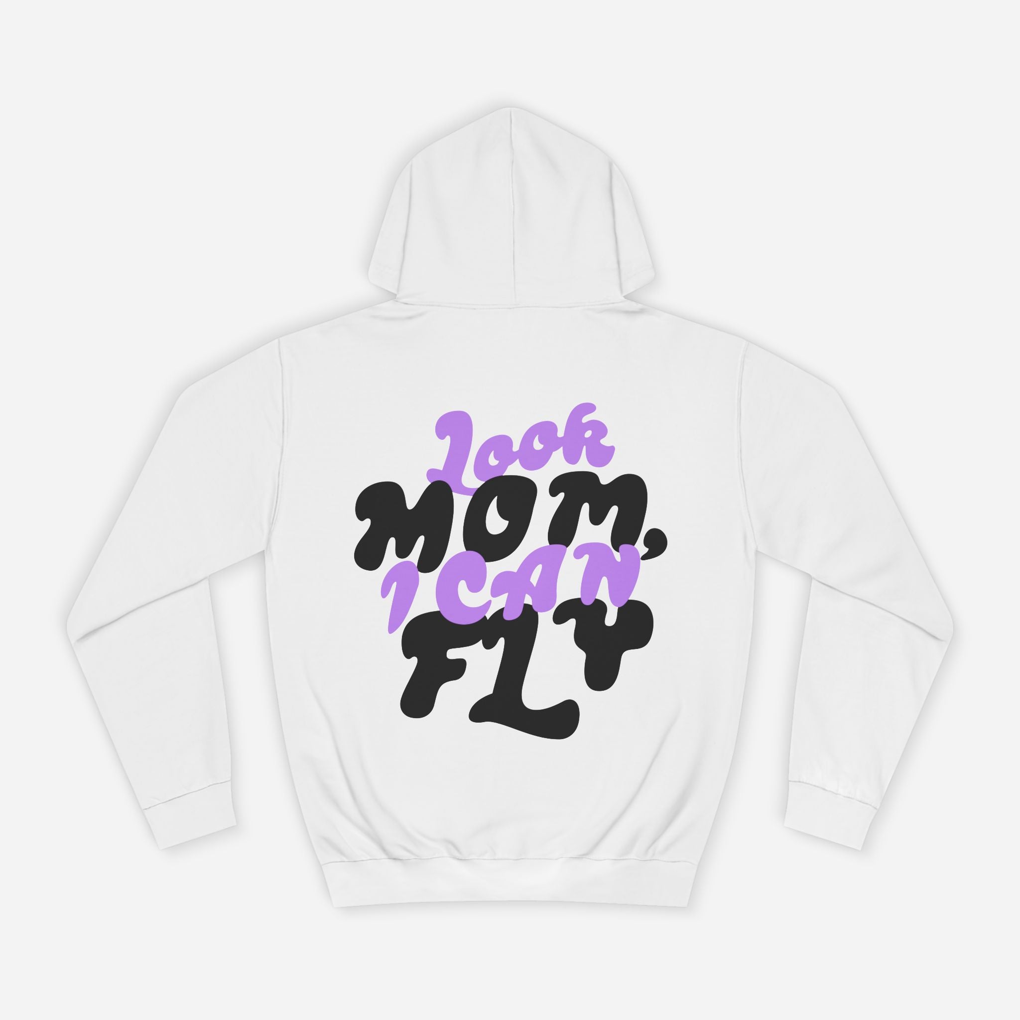 "Look Mom, I Can Fly" College Hoodie